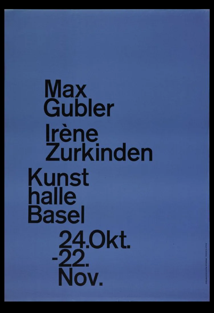 Kunsthalle Basel poster for Max Gubler and Irène Zurkinden: black grotesque type stepping down a blue ground, ending with the dates 24 Oct to 22 Nov.