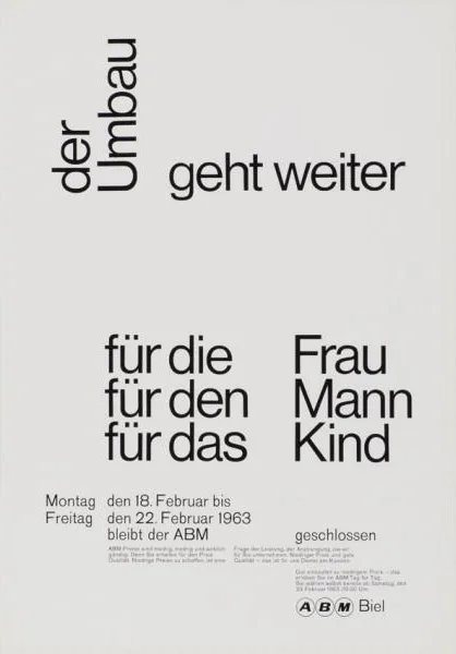 ABM Biel poster, February 1963: der Umbau geht weiter in black grotesque type on white, over a list of für die Frau, für den Mann, für das Kind, with small print below.